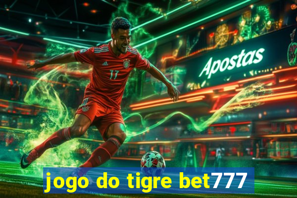 jogo do tigre bet777